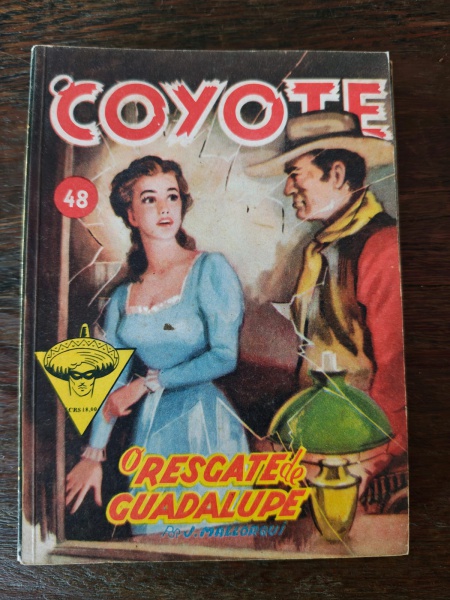 O COYOTE - O RESGATE DE GUADALUPE-  Nº 48 - Editora Monterrey - 1960 - Bem Conservado