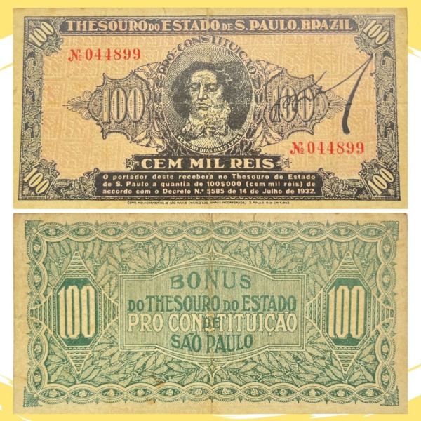 Rarissima Cédula do Brasil, República - 100 Mil Reis 1932 - Bônus da Revolução Constitucionalista de 1932 - Thesouro do Estado de São Paulo - 1ª Estampa - Autografada - Muito bem conservada - Alto Valor de Catálogo