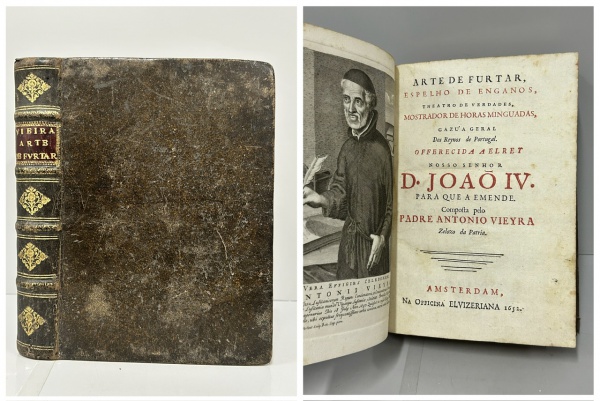 VIEIRA, Padre Antonio. - A ARTE DE FURTAR - ESPELHO DE ENGANOS. Amsterdam: Offi. Elvizeriana, 1652,