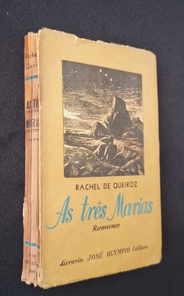 Livro As três Marias, de Rachel de Queiroz. PRIMEIRA EDIÇÃO. Brochura, 286 pp. Livraria José Olympio Editora, RJ, 1939; capa e lombada com desgastes do tempo