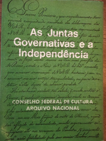 As Juntas Governativas e a ndependência - Vol. 1 - bom