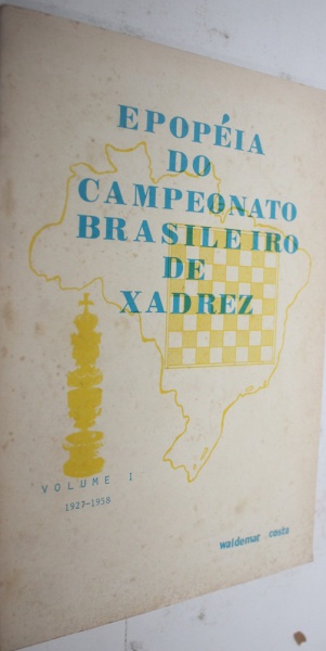 LIVRO: EPOPEIA DO CAMPEONATO BRASILEIRO DE XADREZ: 1927