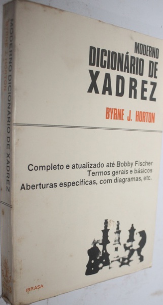 LIVRO DE XADREZ - BYRNE J. HORTON - MODERNO DICIONÁRIO