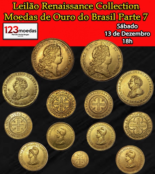Leilão Renaissance Collection Moedas de Ouro do Brasil Parte 7 - Dia 13 de Dezembro as 18h