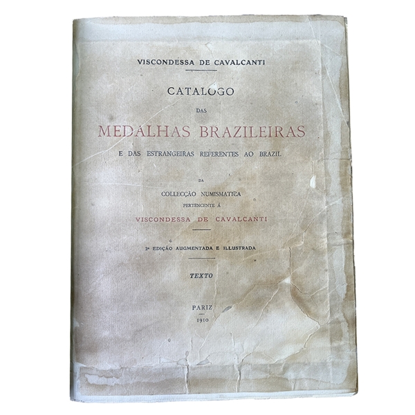 Viscondessa de Cavalcanti - Catálogo das Medalhas Brazileiras da Collecção Numismática da Viscondess