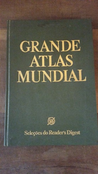 GRANDE ATLAS MUNDIAL - SELEÇÕES DO READER`S DIGEST.1978. 200