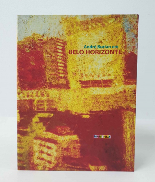 André Burian em Belo Horizonte | Irena Seabra | Martinka ed. | 96pag | Capa dura
