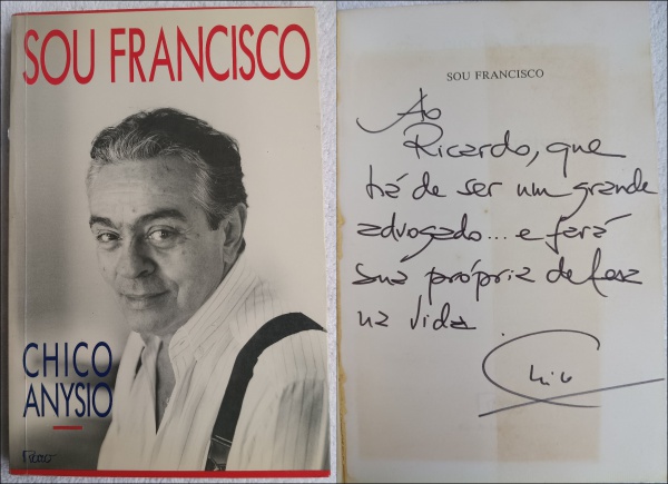 Joias . "SOU FRANCISCO", de CHICO ANYSIO. DEDICATÓRIA DE CHICO ANYSIO NA 1ª ...