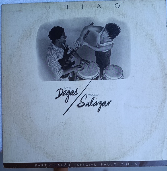 Joias . LP RARÍSSIMO: JORGE DEGAS / MARCELO SALAZAR "UNIÃO". DEDICATÓRIA DE ...