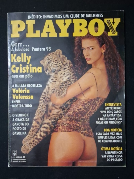 Playboy Brasil - Kelly Cristina "Pantera 93" + Valéria Valenssa. - - Edição: Playboy Brasil, provavelmente Fevereiro ou Março/1993. Capa: Kelly Cristina, a "Pantera 93". Destaque pra Valéria Valenssa,