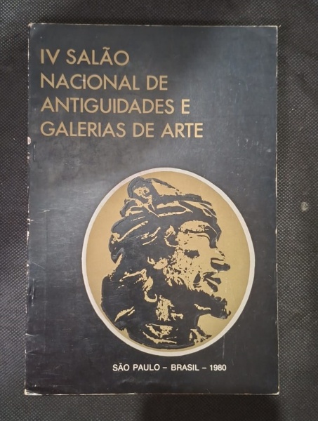 Catálogo - IV Salão Nacional de Antiguidades e Galerias de Arte - São Paulo 1980 com 51p. - - Catálogo oficial do IV Salão Nacional de Antiguidades e Galerias de Arte, realizado em São Paulo em 1980.