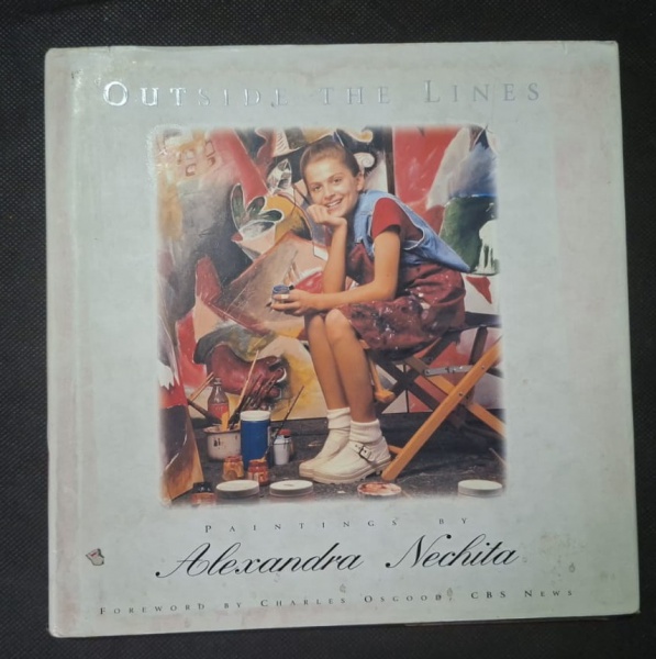 Livro - Outside the Lines: Paintings by Alexandra Nechita - Prefácio: Charles Osgood, CBS News - - Livro de arte sobre Alexandra Nechita, a "Pequena Picasso". Capa dura branca com foto dela criança pi