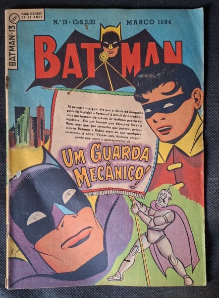 Gibi - Batman nº13, Editora Ebal - "Batman nº13 - Um Guarda Mecânico!", Editora Ebal. Data: Março 1594... na verdade é erro de impressão. O correto é Março 1954. Preço Cr$ 3,00 - Contexto: Ebal = Edit