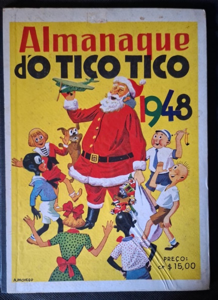 Almanaque - O Tico Tico 1948 - Almanaque d'O Tico Tico 1948". Capa dura com Papai Noel, personagens e avião de brinquedo. Arte assinada A. Pacheco. - Contexto: "O Tico Tico" foi a 1ª revista infantil