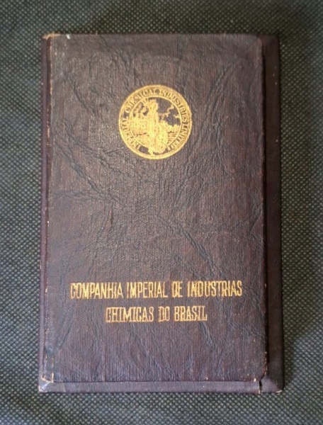 Livro/Álbum: Companhia Imperial de Indústrias Químicas do Brasil - Capa marrom com brasão dourado - Ortografia antiga "CHIMICAS" - com 149p. - Cia. Imperial de Industrias Chimicas do Brasil - Agenda/Á