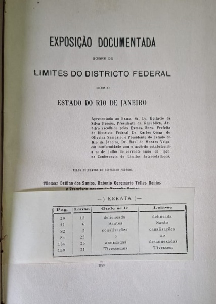 Documento oficial sobre a briga de divisa Rio x Distrito Federal - 1920. Peça de história política/geográfica do Brasil - 16 mapas - Exposição Documentada sobre os Limites do Districto Federal com o E