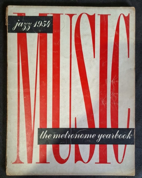 The Metronome Yearbook - Jazz 1954 - - Título: MUSIC - The Metronome Yearbook- Edição: Jazz 1954 - Editora: Metronome Magazine, Nova York- Capa: Tipografia vermelha gigante "MUSIC" + faixas pretas "ja