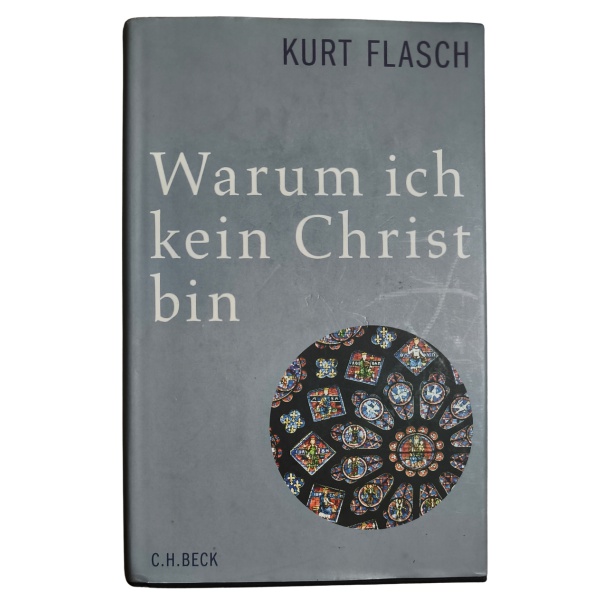 Joias . Livro de filosodia alemã - Warum Ich kein Christ bin | Kurt Flasch