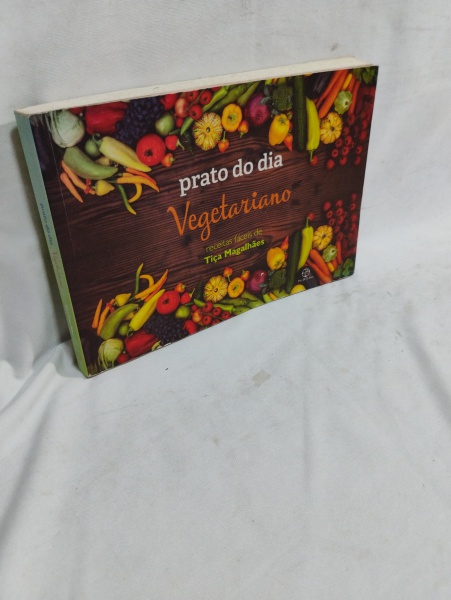 Joias . LIVRO / PRATO DO DIA VEGETARIANO / receitas fáceis de Tiça Magalhães / Bom ...