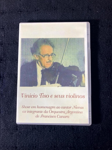 DVD. Vinicio Tiso e seus violinos Show em homenagem ao cantor Nievas