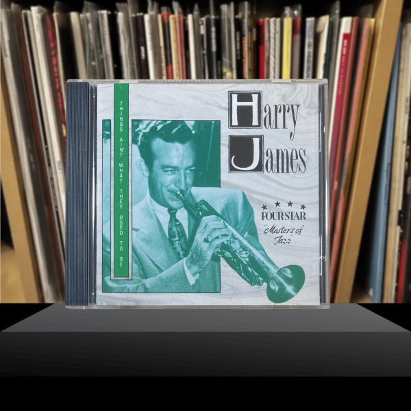 Things Ain't What They Used to Be, Harry James, Master's of Jazz - Four Star