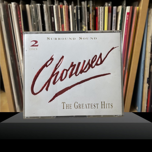 Choruses, The Greatest Hits - Surround Sound (2CDs)