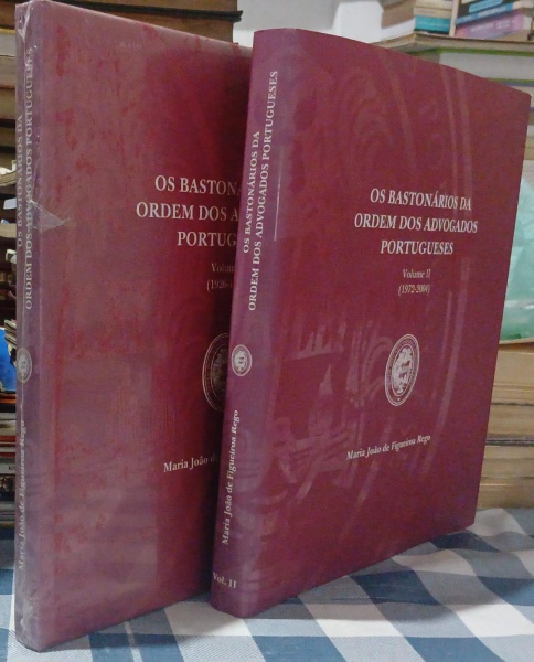 Joias . OS BASTONÁRIOS DA ORDEM DOS ADVOGADOS PORTUGUESES - VOLUME 1 - 1926-1971 - ...