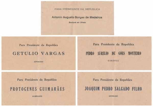 Cédulas eleitorais distribuídas pelos candidatos a presidência da Republica. Possivelmente década de 1930. Getúlio Vargas, Antônio Augusto Borges de Medeiros, Pedro Aurelio de Góes Monteiro (General), Protogenes Guimarães (Almirante), Joaquim Pedro Salgado Filho (Advogado). OBS: As cédulas eram distribuídas pelos candidatos até o começo da década de 1950 quando por sugestão do então presidente do TSE, Ministro Edgard Costa, o Congresso instituiu, pela Lei nº 2.582, a cédula oficial sob a designação de cédula única de votação para as eleições de presidente e vice-presidente da República.