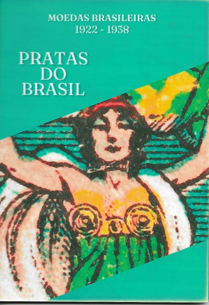 Lote 71 Álbum 14 Moedas Prata 1922 a 1938  Série Mocinha  Série S. Dumont  Caxias e ... Valor inicia
