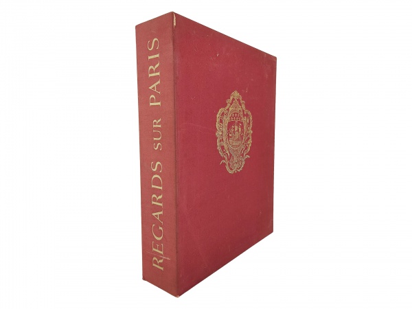 Joias . REGARDS SUR PARIS. Importante edição de bibliofilia francesa reunindo textos de ...