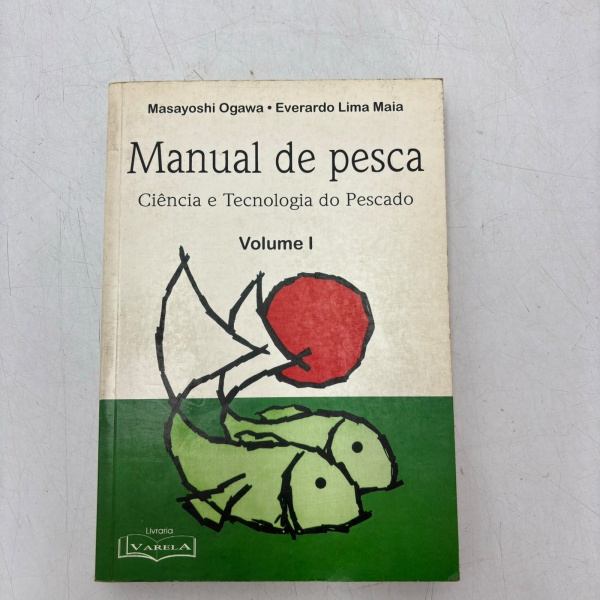 Manual de Pesca - Ciência e Tecnologia do Pescado - Vol