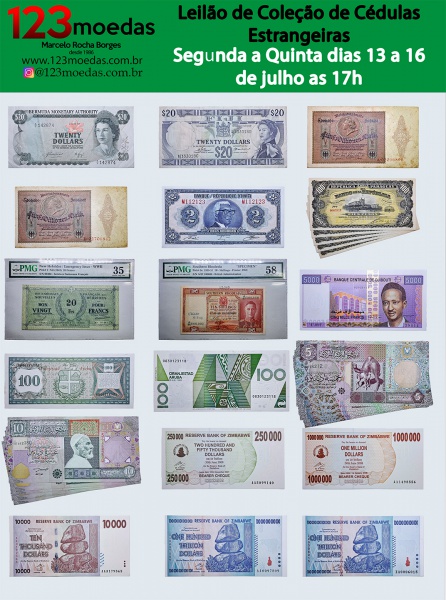 Leilão de Coleção de Cédulas Estrangeiras - Segunda a Quinta dias 13 a 16 de julho as 17h