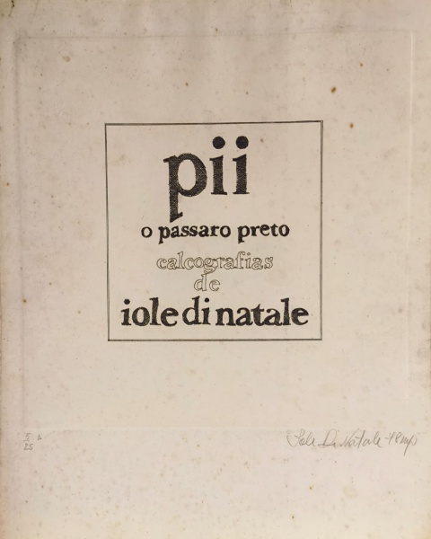 IOLE DI NATALE, Gravura em Metal, Tiragem 5/25, " Pii, o Pássaro Preto ", Obra Datada em 1978 ,Sem Moldura Medindo 33,5 x 42 cm