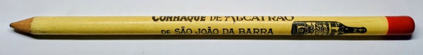 COLECIONISMO ( BRASIL ) ANTIGO LÁPIS PUBLICIDADE ALUSIVA AO " CONHAQUE DE ALCATRÃO " DE SÃO JOÃO DA BARRA - À VENDA EM TODO O BRASIL.