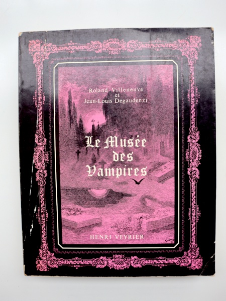 Lote 6 Extremamente Curioso! Le Musée des Vampires, Roland Villeneuve et Jean-Louis ... Valor inicia