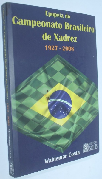 LIVRO: EPOPEIA DO CAMPEONATO BRASILEIRO DE XADREZ: 1927