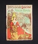 Torres, Arthur da Silva - Livreto História da Fada Gercina e do Príncipe Romão. - Rio de Janeiro 1948.
