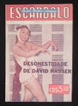 COLECIONISMO - Revista Escândalo " Desonestidade de David Nasser" Revista n.º 2 Edição de 1951.