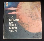 COLECIONISMO - LP - O mundo em suas mãos vol.4.