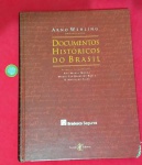 Livro, Documentos Históricos do Brasil, edição magnífica, 10 capítulos de documentos importantes do ano 1494 até 1999, totalmente ilustrado, capa dura