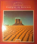Livro sobre natureza, ``Prodígios da Natureza``, totalmente ilustrado das geleiras aos desertos, capa dura, 119 páginas