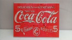 Placa COCA COLA, em Metal Litografada; aprox. 26 x 20cm, com marcas do tempo