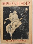 POMPEJANISCHE FRESKEN - Die Sammlung Parthenon - Livro editado na Itália em 1939 (em alemão), com 42 páginas ricamente ilustradas. Livro do Acervo de Hansen Bahia.
