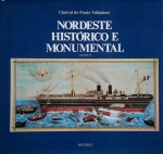 Nordeste Histórico e Monumental, Vol. IV - Clarival do Prado Valladares. Texto em português e inglês. Editora: Odebrecht. Ano: 1961. Formato: 32 X 32 cm, capa dura com sobrecapa um pouco avariada, obra amplamente ilustrado, 518 páginas em papel couché.