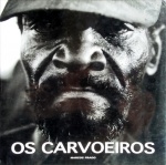 Os Carvoeiros -Livro amplamente ilustrado, capa dura com sobrecapa, 190 páginas.