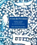 A Casa das Porcelanas. Cerâmica Chinesa da casa-museu Dr. Anastácio Gonçalves. Livro catálogo, de toda obra do ilustre colecionador Dr. Anastácio Gonçalves, que dedicou uma vida inteira as frágeis porcelanas chinesas. Capa dura, com sobrecapa, medidas 29 x 24 cm, 287 páginas.