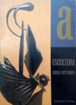 Rudolf Wittkower - Escultura. Com a ajuda de 180 magníficas fotografias, Rudolf Wittkower estudou o que une e o que diferencia os escultores através dos tempos, desde os mestres anônimos da Grécia arcaica e da Idade Média, passando pelos grandes nomes como Michelangelo, Cellini e Bernini, até Rodin, Brancusi e Henry Moore. 300 páginas