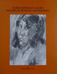 Helena González Llàcer Galeria de Retrats i Autoretrats per Jordi González Llàcer  - Livro em capa dura com sobre capa - 94 páginas - ilustrado - 30 x 24 cm