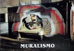 Muralismo - Arte em La Cultura Popular Chilena - 220 páginas - ricamente ilustrado - 21 x 30 cm