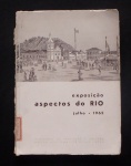 Livro Exposição - Aspectos do Rio  - Rico em Gravuras dos lugares pitorescos do Rio de Janeiro - Julho de 1965. com 72 páginas.